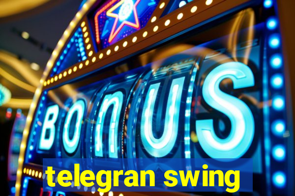 telegran swing